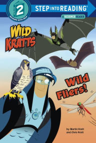 Title: Wild Fliers! (Wild Kratts), Author: Chris Kratt