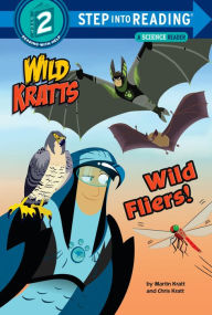 Title: Wild Fliers! (Wild Kratts), Author: Chris Kratt