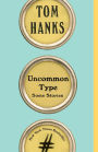 Uncommon Type: Some Stories