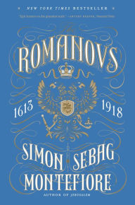 Title: The Romanovs: 1613-1918, Author: Simon Sebag Montefiore