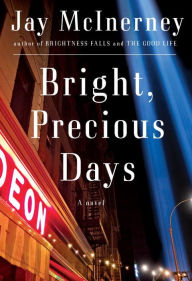 Title: Bright, Precious Days, Author: Jay McInerney