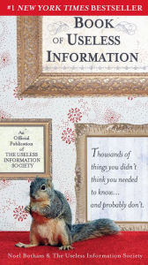 Title: The Book of Useless Information, Author: Noel Botham