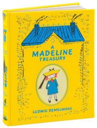 Title: A Madeline Treasury (Barnes & Noble Collectible Editions): The Original Stories by Ludwig Bemelmans, Author: Ludwig Bemelmans