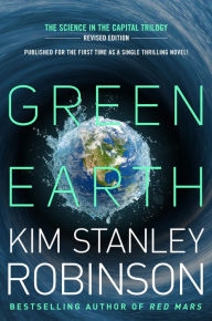 Title: Green Earth, Author: Kim Stanley Robinson