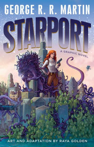 Title: Starport (Graphic Novel), Author: George R. R. Martin