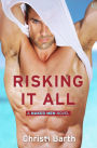 Risking It All: A Naked Men Novel