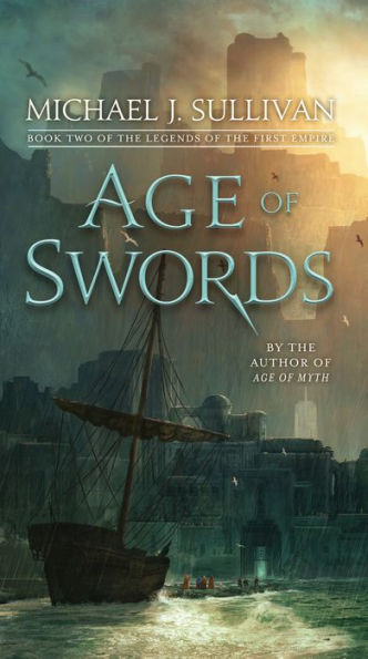 Age of Swords (Legends the First Empire Series #2)