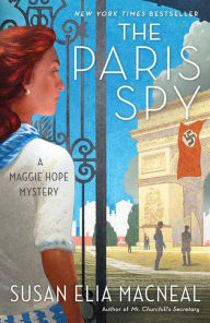 Title: The Paris Spy, Author: Susan Elia MacNeal