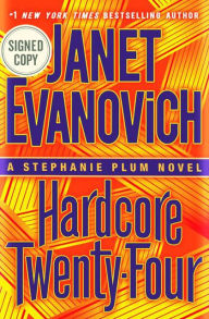 Title: Hardcore Twenty-Four (Signed Book) (Stephanie Plum Series #24), Author: Janet Evanovich