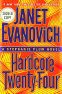 Hardcore Twenty-Four (Signed Book) (Stephanie Plum Series #24)