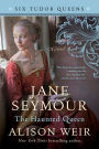 Jane Seymour, the Haunted Queen (Six Tudor Queens Series #3)