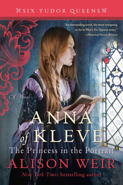 Anna of Kleve, the Princess in the Portrait (Six Tudor Queens Series #4)