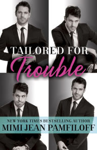 Title: Tailored for Trouble (Happy Pants Series #1), Author: Mimi Jean Pamfiloff