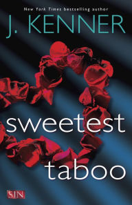 Free download books pda Sweetest Taboo (English Edition) PDF PDB by J. Kenner 9781101967492