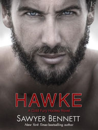 Title: Hawke (Carolina Cold Fury Hockey Series #5), Author: Sawyer Bennett
