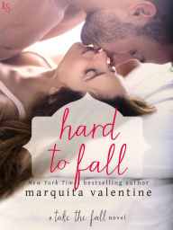 Hard to Fall: A Take the Fall Novel