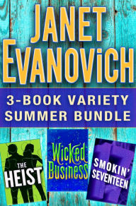 Title: Janet Evanovich 3-Book Variety Summer Bundle: The Heist, Wicked Business, Smokin' Seventeen, Author: Janet Evanovich