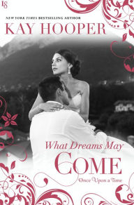 Title: What Dreams May Come, Author: Kay Hooper