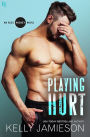 Playing Hurt: An Aces Hockey Novel