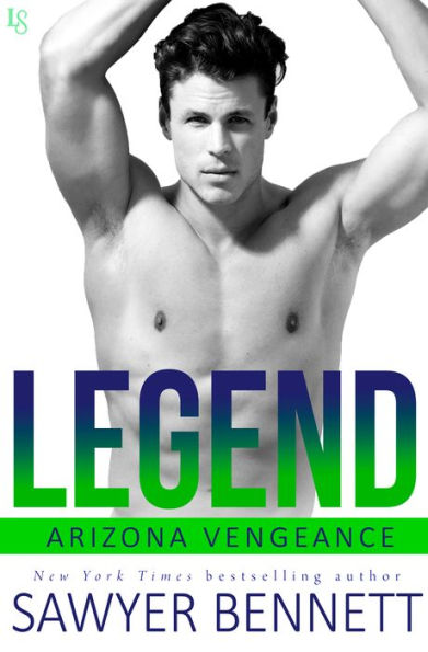 Legend: An Arizona Vengeance Novel