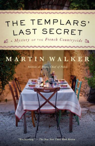 Epub format books free download The Templars' Last Secret: A Mystery of the French Countryside