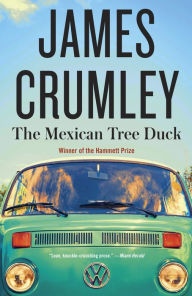 Title: The Mexican Tree Duck, Author: James Crumley