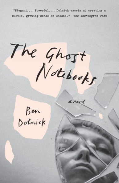 The Ghost Notebooks: A Novel