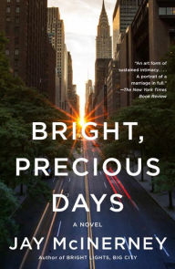 Title: Bright, Precious Days: A Novel, Author: Jay McInerney