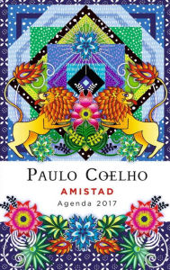 Title: 2017 AMISTAD: AGENDA (Spanish Language), Author: Paulo Coelho