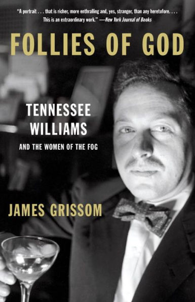 Follies of God: Tennessee Williams and the Women Fog