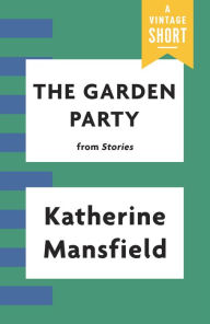 Title: The Garden Party, Author: Katherine Mansfield