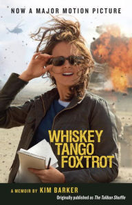 Free audiobooks for download Whiskey Tango Foxtrot (The Taliban Shuffle MTI): Strange Days in Afghanistan and Pakistan MOBI CHM ePub 9781101973127 English version by Kim Barker