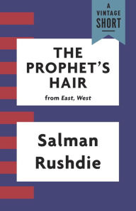 Title: The Prophet's Hair, Author: Salman Rushdie