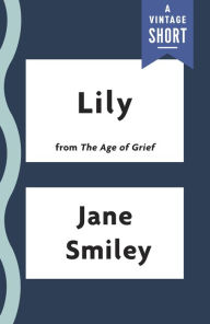 Title: Lily, Author: Jane Smiley