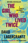 The Girl Who Lived Twice (The Girl with the Dragon Tattoo Series #6)