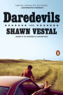 Daredevils: A Novel