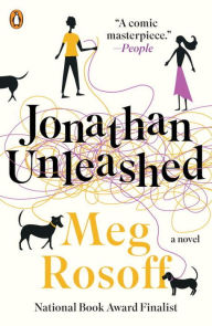 Title: Jonathan Unleashed: A Novel, Author: Meg Rosoff