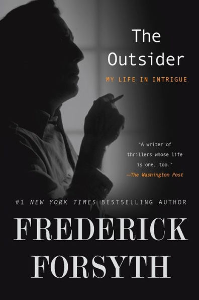 The Outsider: My Life in Intrigue