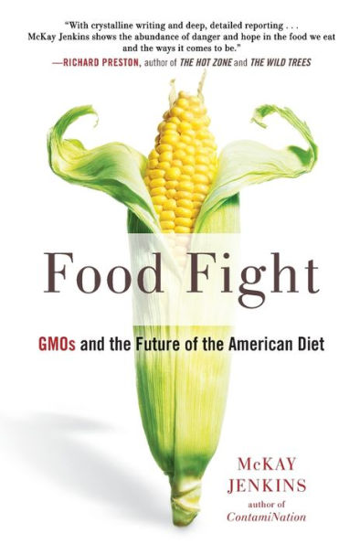 Food Fight: GMOs and the Future of American Diet