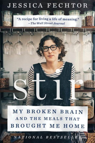 Stir: My Broken Brain and the Meals That Brought Me Home