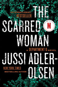 Title: The Scarred Woman (Department Q Series #7), Author: Jussi Adler-Olsen