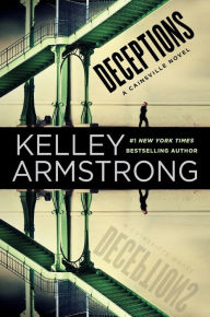 Title: Deceptions (Cainsville Series #3), Author: Kelley Armstrong