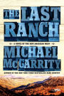 The Last Ranch: A Novel of the New American West