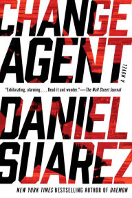Title: Change Agent, Author: Daniel Suarez