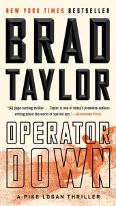 Title: Operator Down (Pike Logan Series #12), Author: Brad Taylor