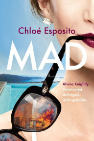 Title: Mad: A Novel, Author: Chloé Esposito