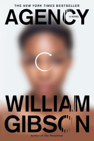 Title: Agency (The Jackpot Trilogy #2), Author: William Gibson