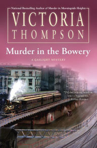 Title: Murder in the Bowery (Gaslight Mystery Series #20), Author: Victoria Thompson