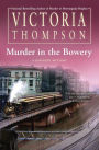 Murder in the Bowery (Gaslight Mystery Series #20)