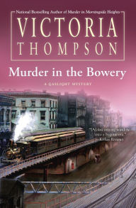 Title: Murder in the Bowery, Author: Victoria Thompson